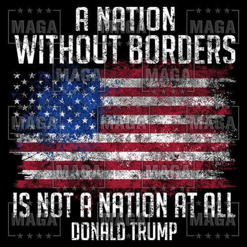 a nation without borders maga trump 34670439071921