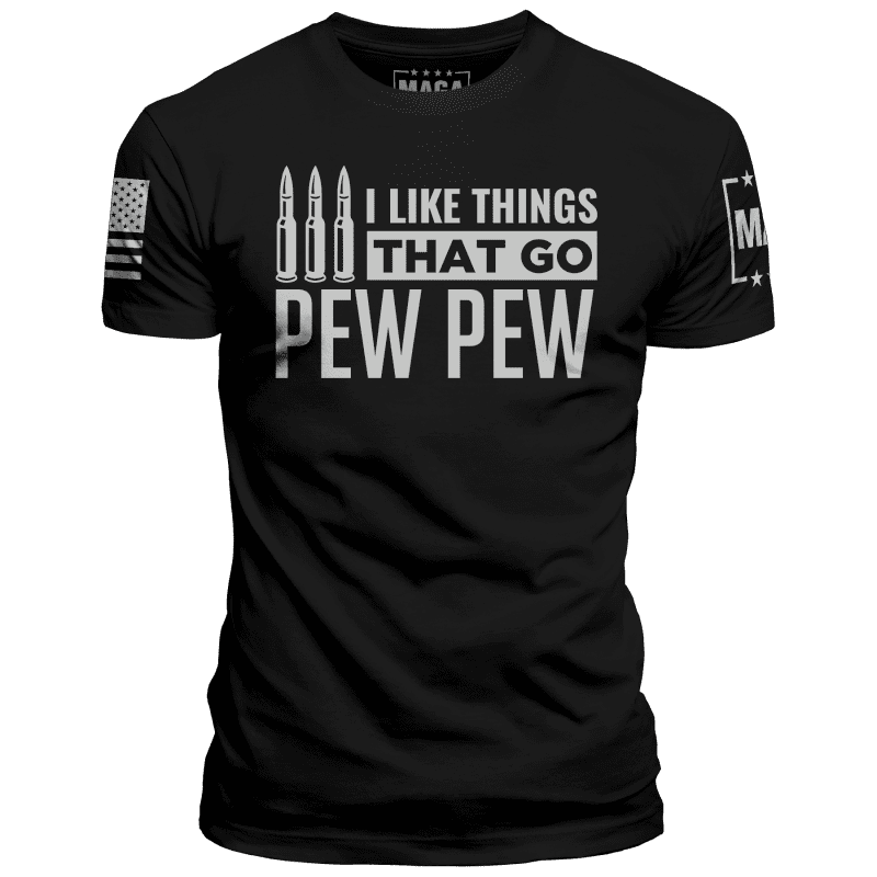 Black / XS I Like Things That Go Pew Pew maga trump