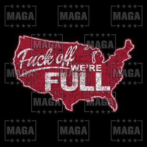 f off we re full maga trump 33810113298609