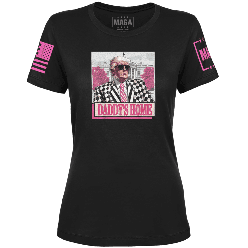 Ladies Tee / Black / XS Daddy's Home 3 maga trump