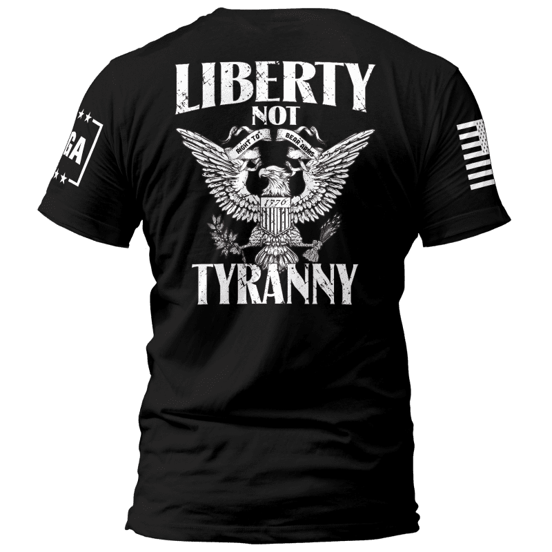 liberty not tyranny liberty not tyranny maga trump 37148950429873