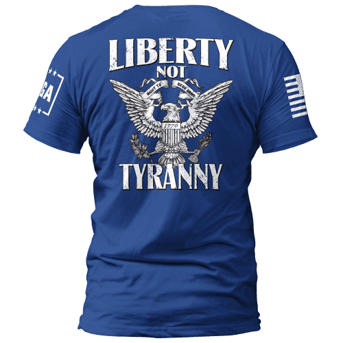 liberty not tyranny liberty not tyranny maga trump 37148950495409