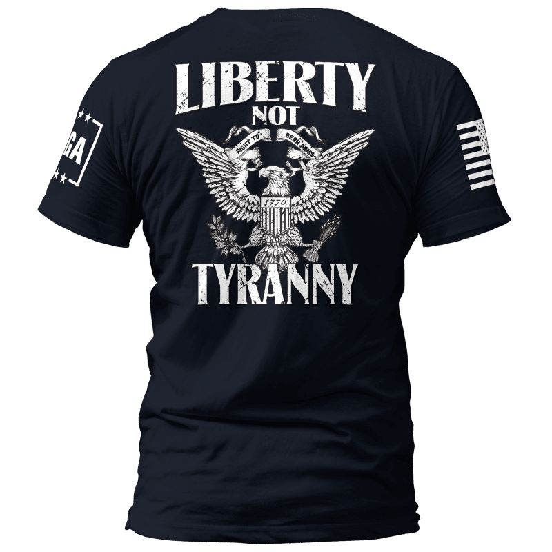 liberty not tyranny liberty not tyranny maga trump 37148950659249