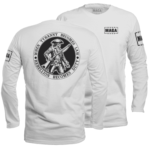 Mens Long Sleeve / White / S When Tyranny Become Law Patriot maga trump