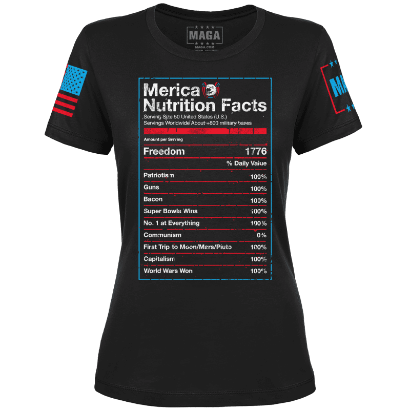 Merica Nutrition Facts Ladies Tee maga trump