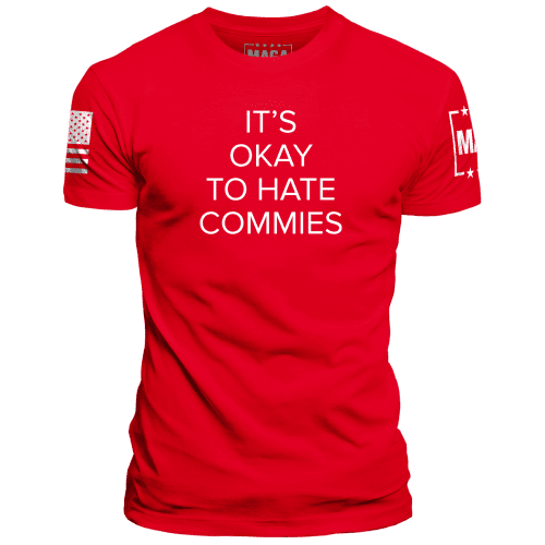 Red / XS It's Okay to Hate Commies maga trump