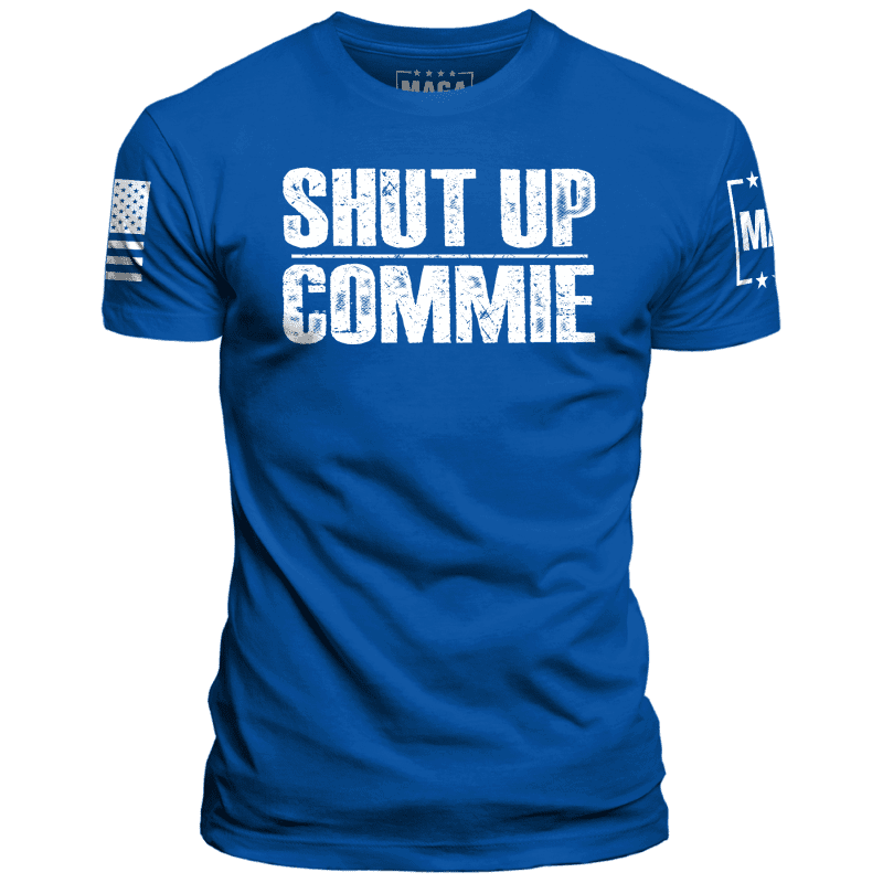 Royal / XS Shut Up Commie maga trump