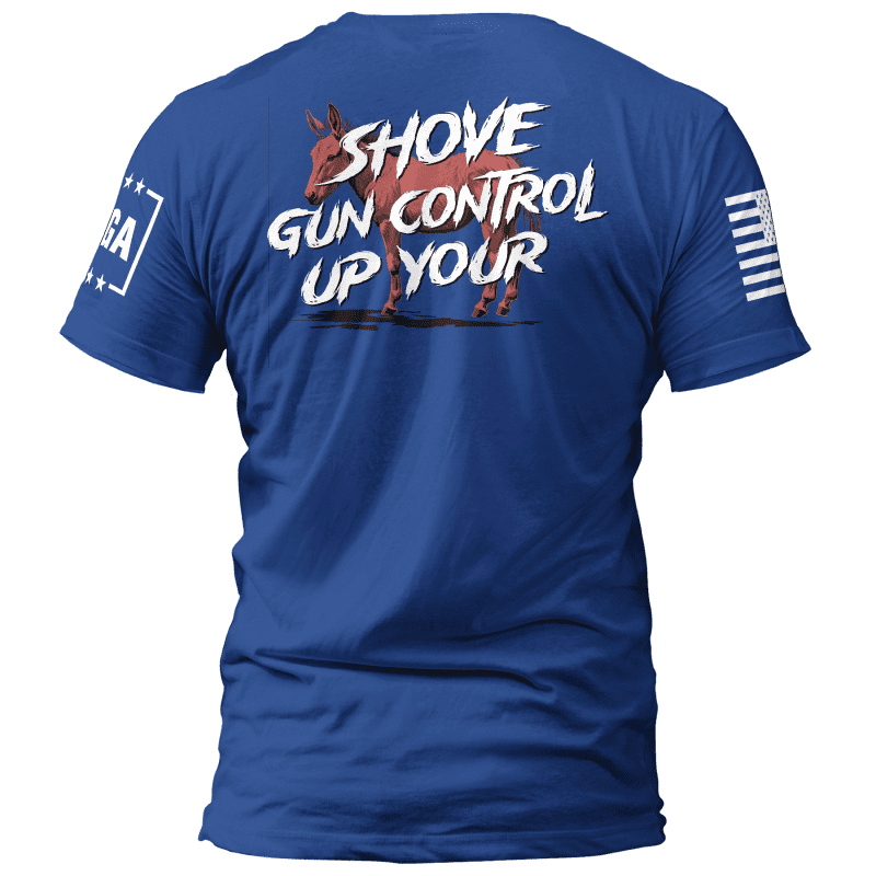 shove gun control up your shove gun control up your maga trump 37149070196913