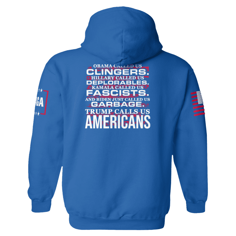 trump calls us americans hoodie trump calls us americans hoodie maga trump 37201938841777