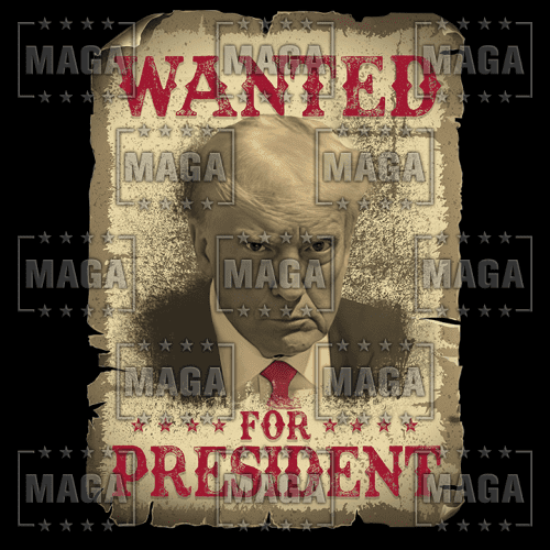 wanted for president t shirt maga trump 34021103894705