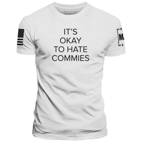 White / XS It's Okay to Hate Commies maga trump